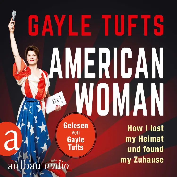 Cover von Galye Tufts - American Women - How I lost my Heimat und found my Zuhause