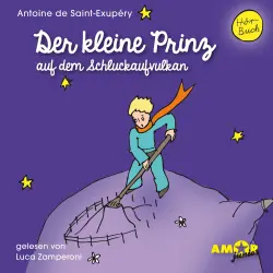 Cover - Antoine de Saint-Exupéry - Der kleine Prinz auf dem Schluckaufvulkan