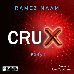 Cover - Ramez Naam - Nexus 2 - Crux