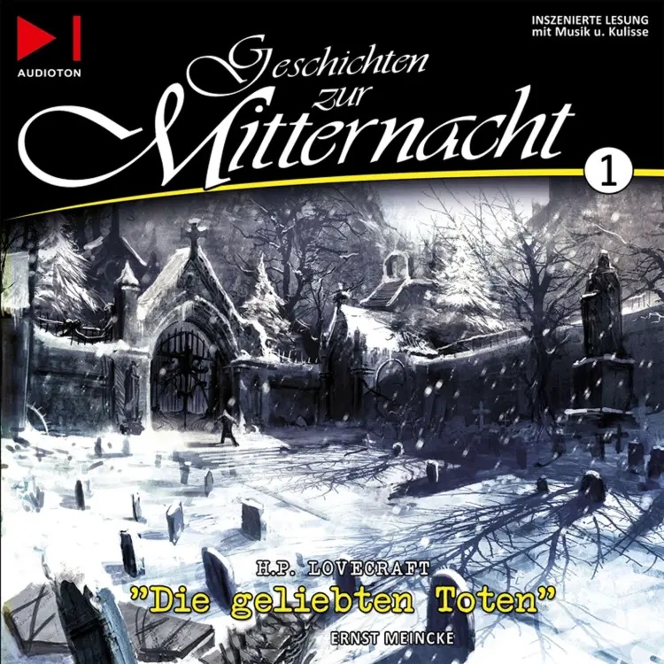 Cover von H.P. Lovecraft - Geschichten zur Mitternacht - Folge 1 - Die geliebten Toten