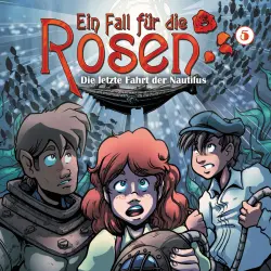 Cover - Markus Winter - Ein Fall für die Rosen - Folge 5 - Die letzte Fahrt der Nautilus