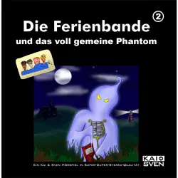 Cover - Die Ferienbande - Folge 2 - Die Ferienbande und das voll gemeine Phantom