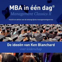 Cover - Ben Tiggelaar - De ideeën van Ken Blanchard over leiderschap - Management Classics II