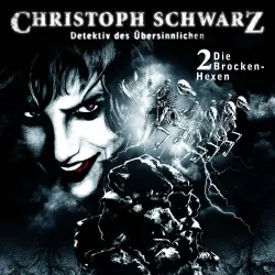 Cover - Otto Joachim - Christoph Schwarz - Folge 2 - Die Brocken-Hexen