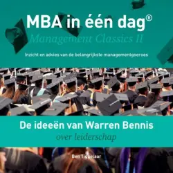Cover - Ben Tiggelaar - De ideeën van Warren Bennis over leiderschap - Management Classics II