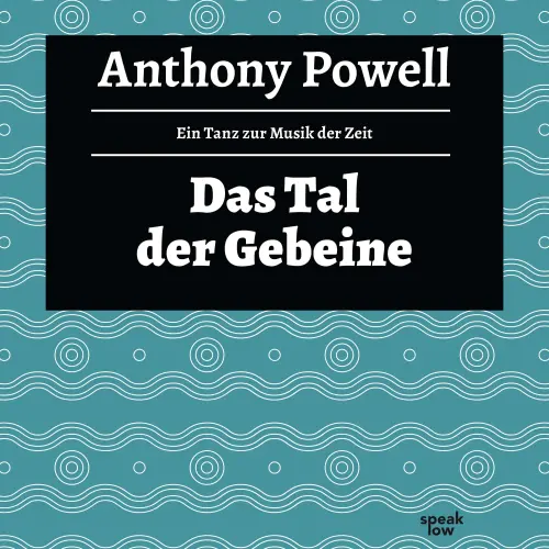 Cover von Anthony Powell - Ein Tanz zur Musik der Zeit - Band 7 - Das Tal der Gebeine