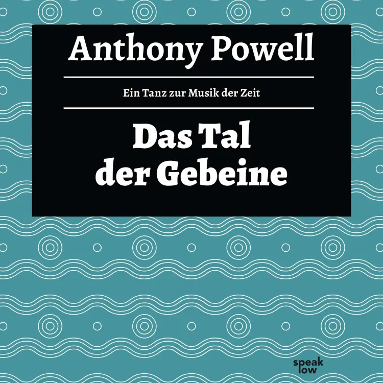 Cover von Anthony Powell - Ein Tanz zur Musik der Zeit - Band 7 - Das Tal der Gebeine