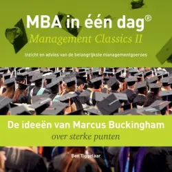 Cover - Ben Tiggelaar - De ideeën van Marcus Buckingham over sterke punten - Management Classics II