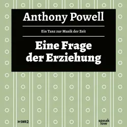 Cover - Anthony Powell - Eine Frage der Erziehung - Ein Tanz zur Musik der Zeit