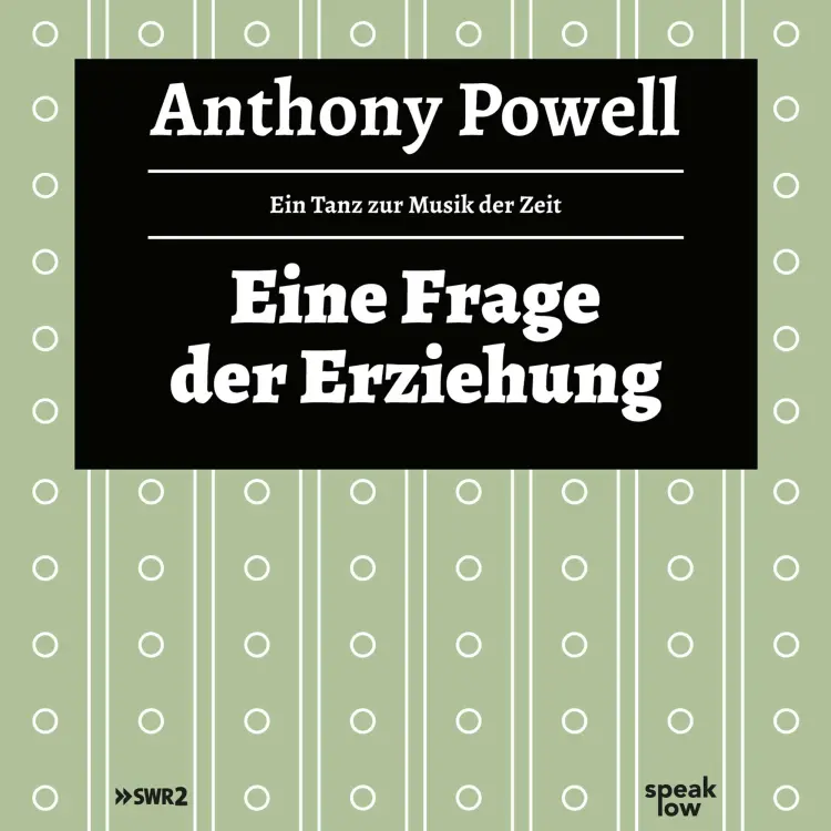 Cover von Anthony Powell - Eine Frage der Erziehung - Ein Tanz zur Musik der Zeit
