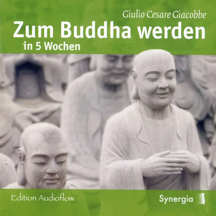Cover von Giulio Cesare Giacobbe - Zum Buddha werden in 5 Wochen - Episode 1