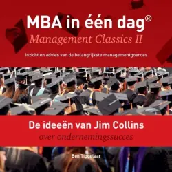 Cover - Ben Tiggelaar - De ideeën van Jim Collins over ondernemingssucces - Management Classics II