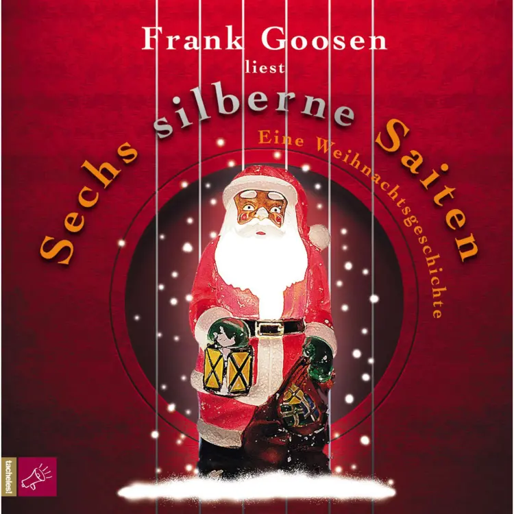 Cover von Frank Goosen - Sechs silberne Saiten