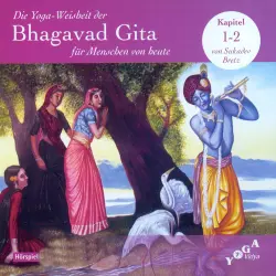 Cover - Sukadev Bretz - Die Yoga-Weisheit der Bhagavad Gita für Menschen von heute