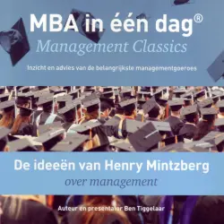 Cover - Ben Tiggelaar - De ideeën van Henry Mintzberg over management - Management Classics