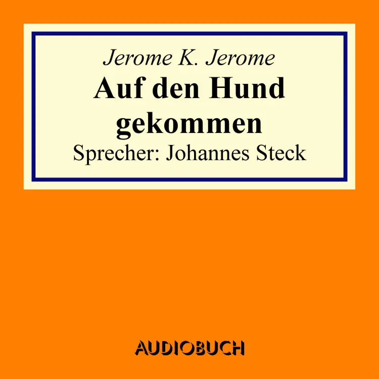 Cover von Jerome K. Jerome - Auf den Hund gekommen