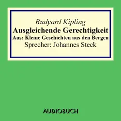 Cover - Rudyard Kipling - Ausgleichende Gerechtigkeit - Aus: Kleine Geschichten aus den Bergen