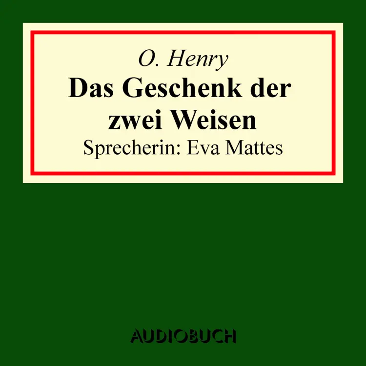 Cover von O. Henry - Das Geschenk der zwei Weisen