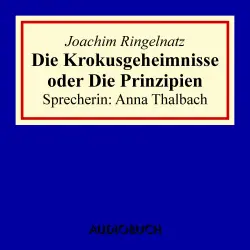 Cover - Joachim Ringelnatz - Die Krokusgeheimnisse oder Die Prinzipien