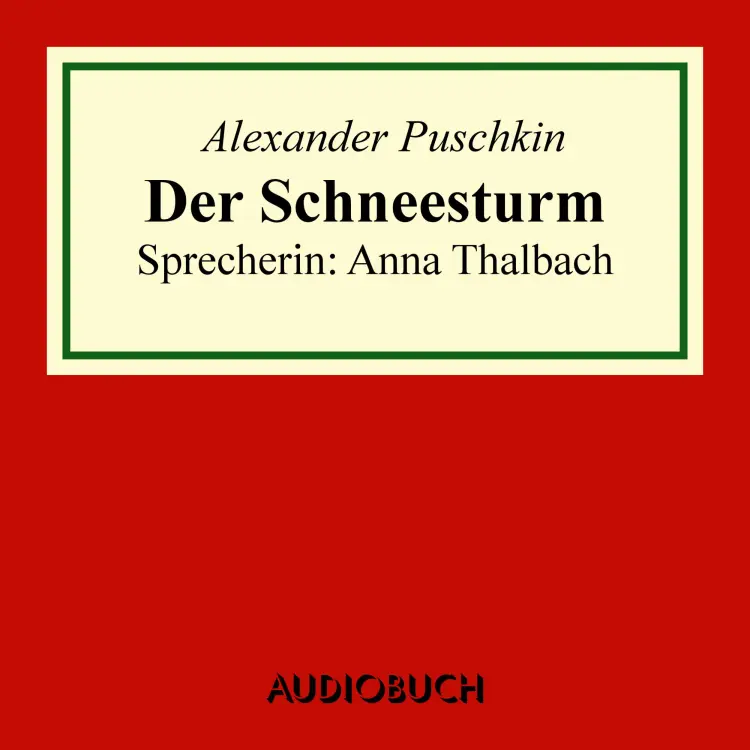 Cover von Alexander Puschkin - Der Schneesturm