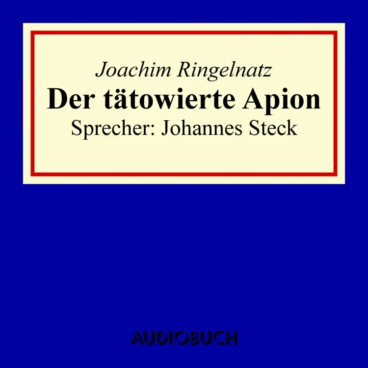 Cover von Joachim Ringelnatz - Der tätowierte Apion