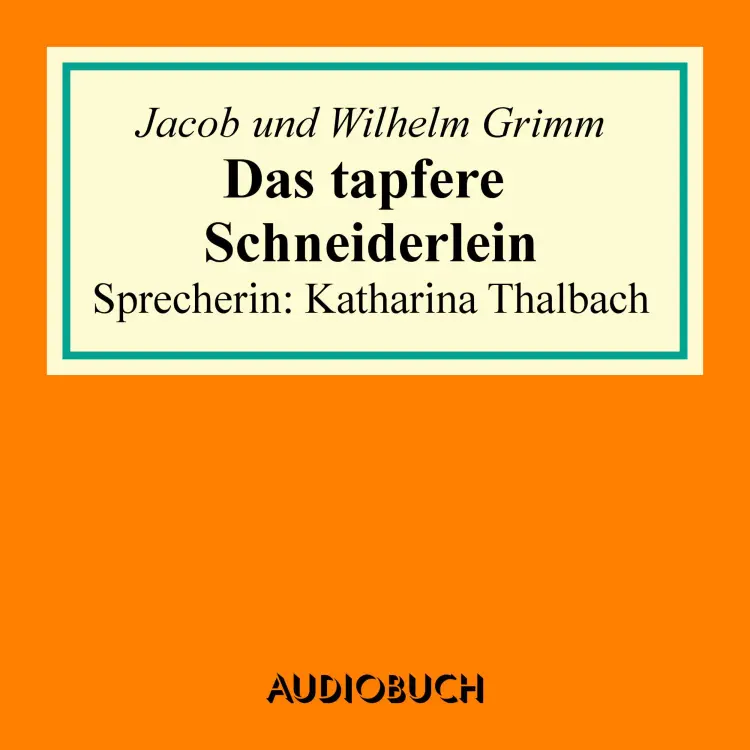 Cover von Jacob Grimm - Das tapfere Schneiderlein