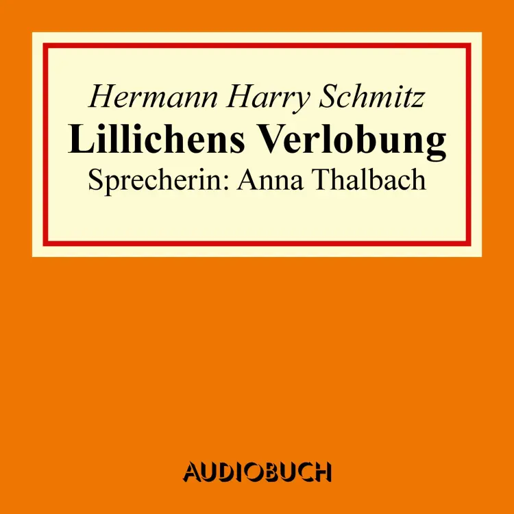 Cover von Hermann Harry Schmitz - Lillichens Verlobung