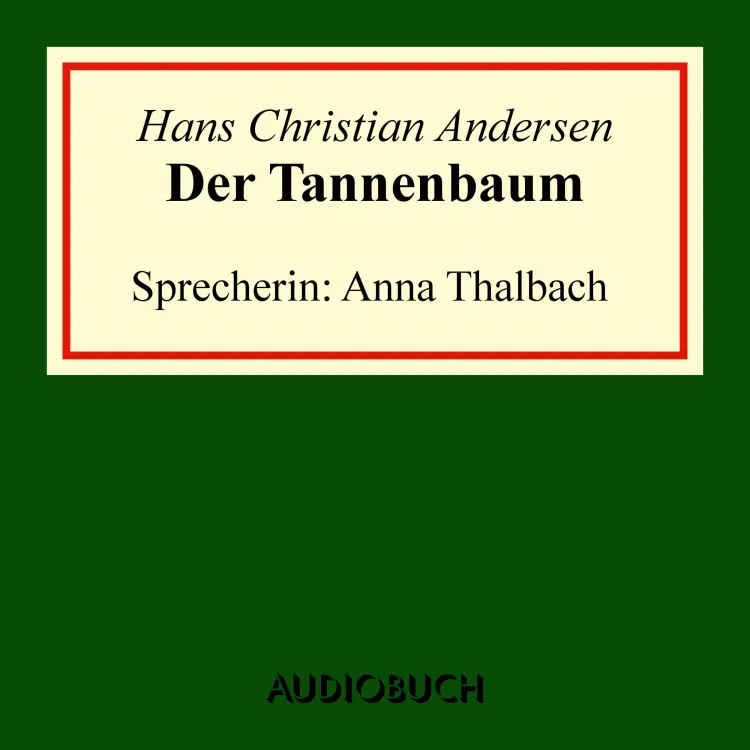 Cover von Hans Christian Andersen - Der Tannenbaum