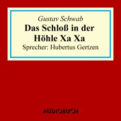 Cover - Gustav Schwab - Das Schloss in der Höhle Xa Xa