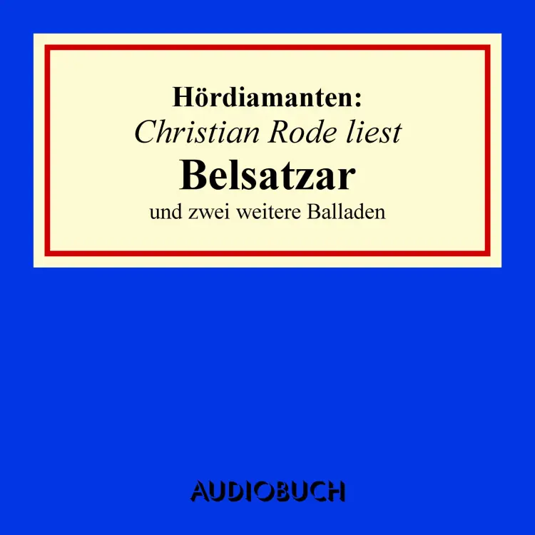 Cover von Heinrich Heine - Hördiamanten - "Belsatzar" und zwei weitere Balladen