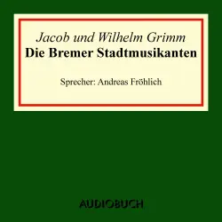 Cover - Jacob Grimm - Die Bremer Stadtmusikanten