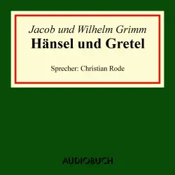 Cover - Jacob Grimm - Hänsel und Gretel