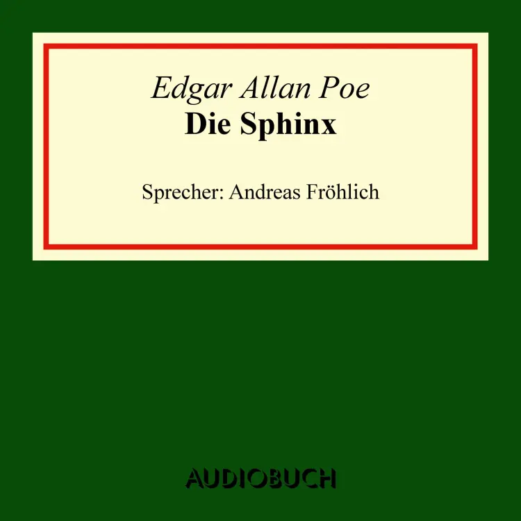 Cover von Edgar Allan Poe - Die Sphinx