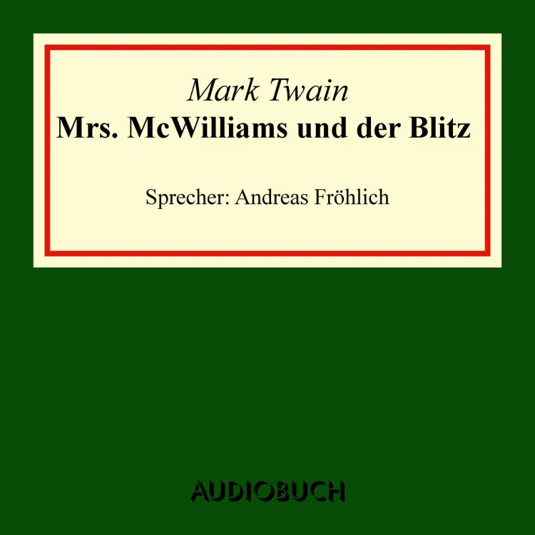 Cover von Mark Twain - Mrs. McWilliams und der Blitz