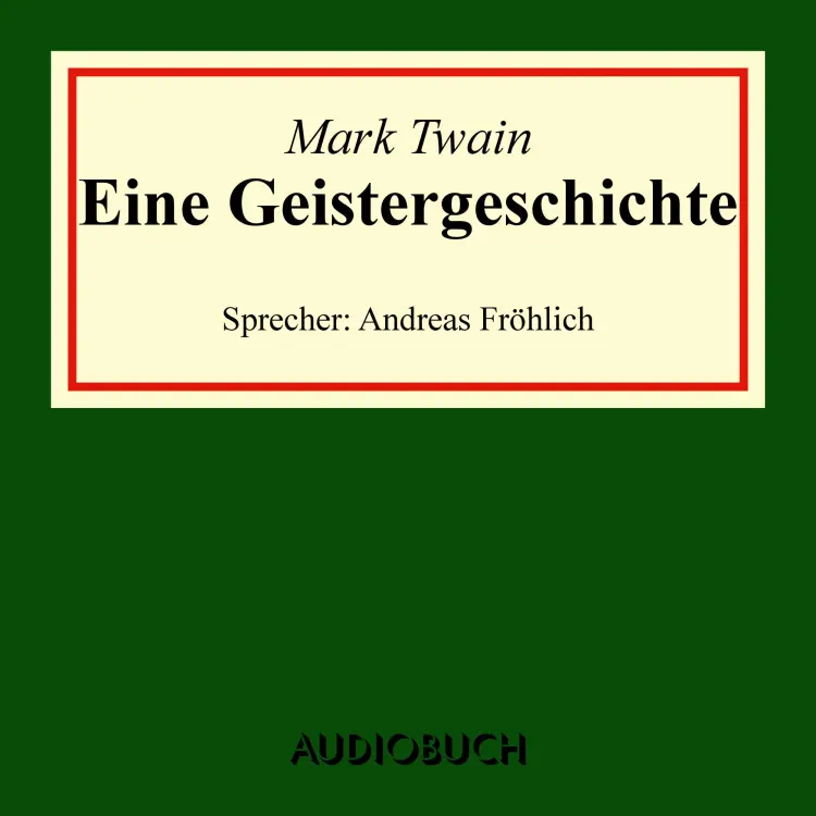 Cover von Mark Twain - Eine Geistergeschichte