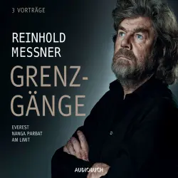 Cover - Reinhold Messner - Grenzgänge - Everest / Nanga Parbat / Am Limit