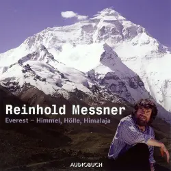 Cover - Reinhold Messner - Everest - Himmel, Hölle, Himalaya