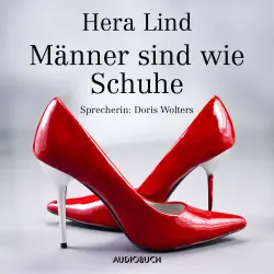 Cover - Hera Lind - Männer sind wie Schuhe