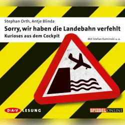 Cover - Stephan Orth - Sorry, wir haben die Landebahn verfehlet - Kurioses aus dem Cockpit
