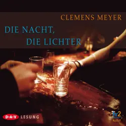 Cover - Clemens Meyer - Die Nacht, die Lichter