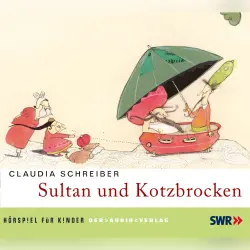 Cover - Claudia Schreiber - Sultan und Kotzbrocken