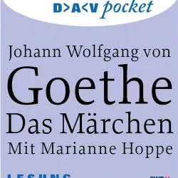 Cover - Johann Wolfgang von Goethe - Das Märchen
