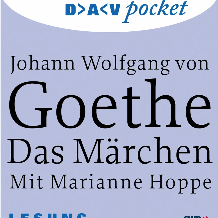 Cover von Johann Wolfgang von Goethe - Das Märchen