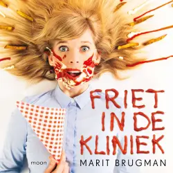 Cover - Marit Brugman - Friet in de kliniek