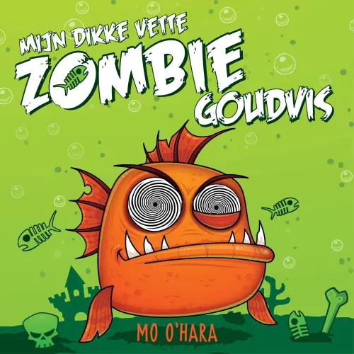Cover - Mijn dikke vette zombiegoudvis