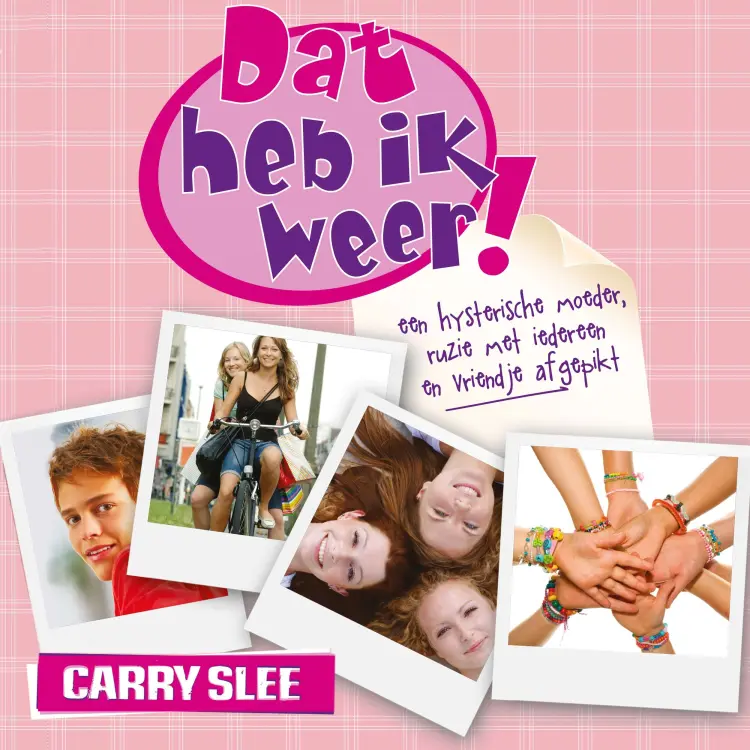 Cover von Carry Slee - Dat heb ik weer! - Deel 1 - Dat heb ik weer!
