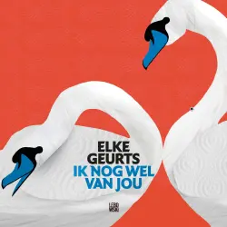 Cover - Elke Geurts - Ik Nog Wel Van Jou