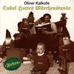 Cover - Oliver Kalkofe - Onkel Hottes Märchenstunde