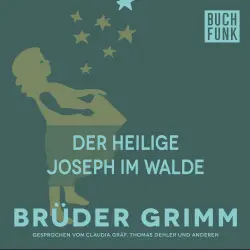 Cover - Brüder Grimm - Der heilige Joseph im Walde