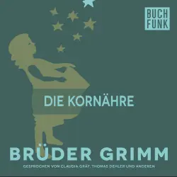 Cover - Brüder Grimm - Die Kornähre